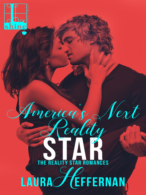 Title details for America's Next Reality Star by Laura Heffernan - Available